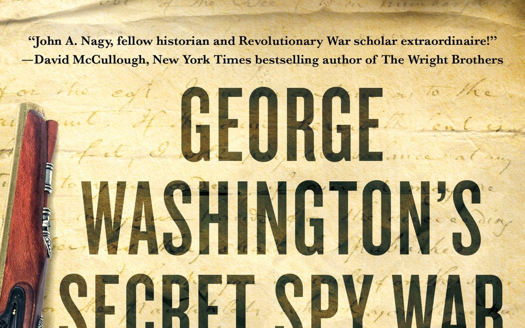George Washington as America’s First Spymaster